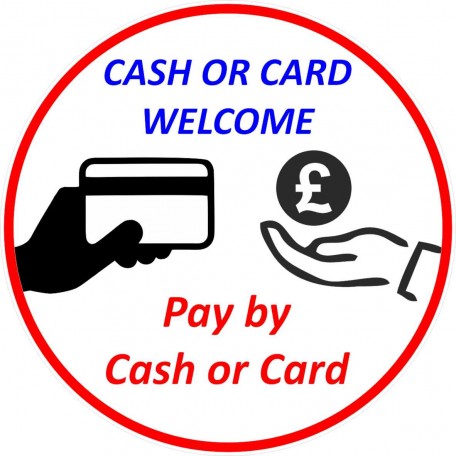 Cash or Card Payments Welcome 7 Vinyl Laminated Stickers Shop Taxi Catering Business etc