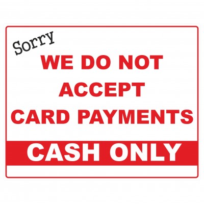 3 We Do Not Accepted Card Payment Laminated Stickers Garden Centre, Cafe, Shops